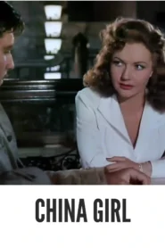 Download China Girl (1942) Colorized HD | Gene Tierney | Wartime Romance Adventure | George Montgomery