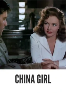 Download China Girl (1942) Colorized HD | Gene Tierney | Wartime Romance Adventure | George Montgomery