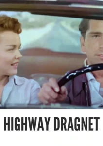 Download Highway Dragnet (1954) Colorized HD | Richard Conte | Desert Noir Road Thriller