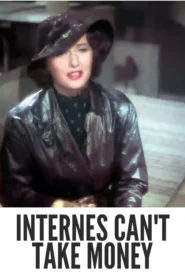 Download Internes Can’t Take Money (1937) Colorized HD | Barbara Stanwyck | Medical Crime Drama | Joel McCrea