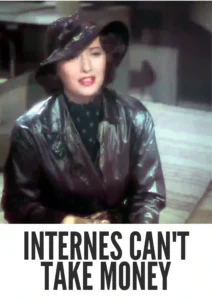 Download Internes Can’t Take Money (1937) Colorized HD | Barbara Stanwyck | Medical Crime Drama | Joel McCrea
