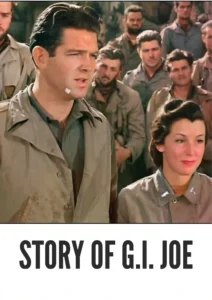 Download Story of G.I. Joe (1945) Colorized HD | Robert Mitchum | War Frontline Drama Classic