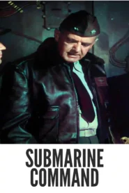 Download Submarine Command (1951) Colorized HD | William Holden | War Drama | Postwar Guilt | Download Now