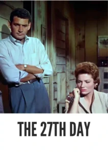 Download The 27th Day (1957) Colorized HD | Gene Barry | Sci-Fi Cold War Thriller | Alien Invasion Classic