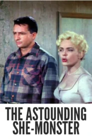 Download The Astounding She-Monster (1957) Colorized HD | Robert Clarke | Atomic Age Sci-Fi Horror