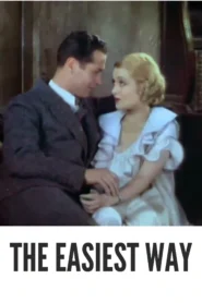 Download The Easiest Way (1931) Colorized HD | Constance Bennett | Melodrama Romance Classic
