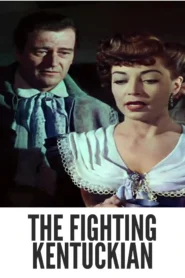 Download The Fighting Kentuckian (1949) Colorized HD | John Wayne | Adventure Western Romance | Vera Ralston